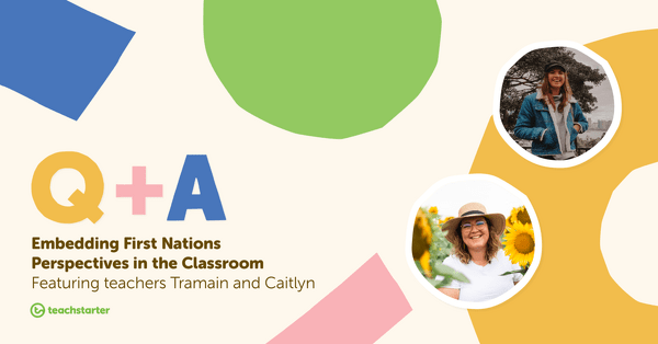 Go to Q and A: Embedding First Nations Perspectives in the Classroom blog