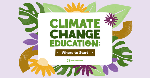 Go to Climate Change Education - Where to Start blog