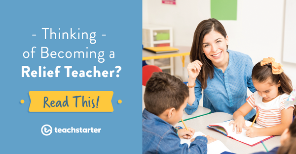Go to Thinking of Becoming a Relief Teacher? Read This! blog