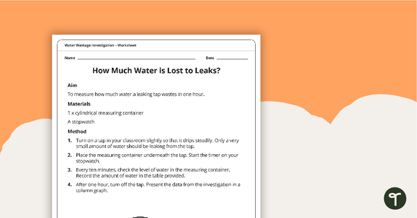 Water Wastage Investigation - How Much Water is Lost to Leaks? teaching resource