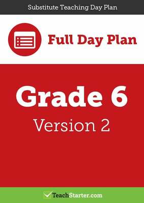 Go to Substitute Teaching Day Plan - Grade 6 (Version 2) lesson plan