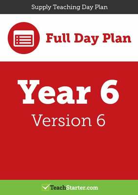 Go to Supply Teaching Day Plan - Year 6 (Version 6) lesson plan