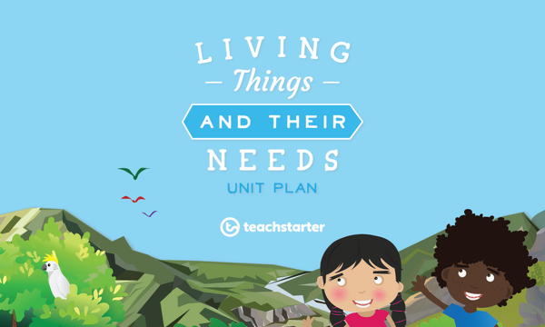 Go to What Do Living Things Need? lesson plan