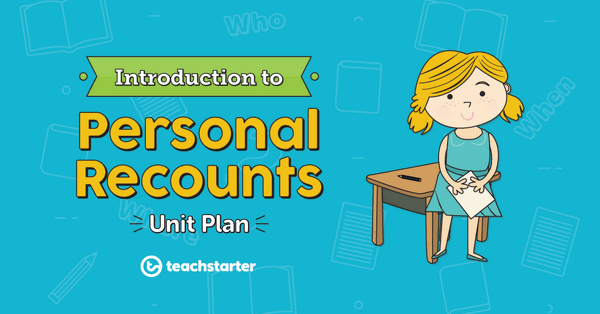 Go to Personal Recounts - Language Features lesson plan