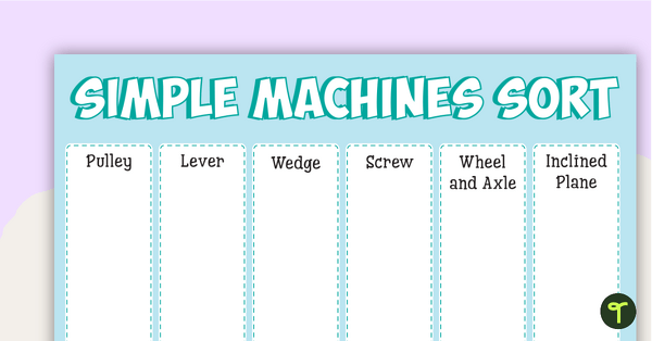 Preview image for Simple Machines Sorting Activity - teaching resource
