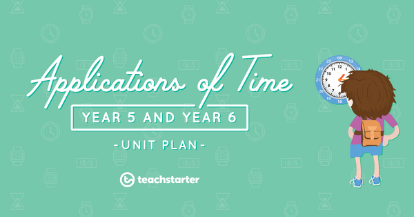 Go to Applications of Time Unit Plan - Year 5 and Year 6 unit plan