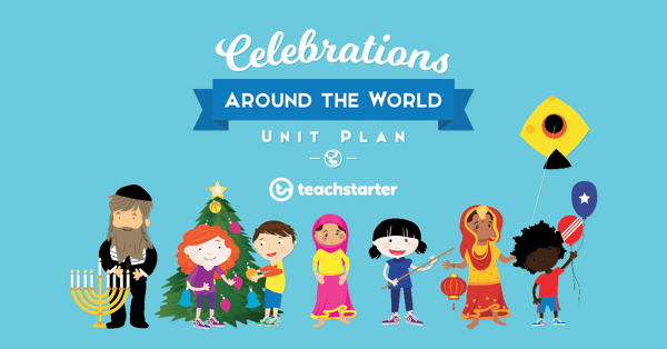 Preview image for Celebrations Around The World Unit Plan - unit plan