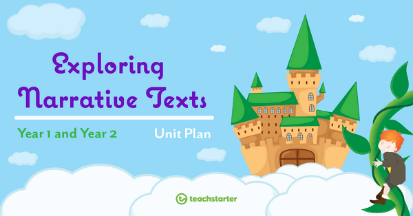 Go to Exploring Narrative Texts Unit Plan - Year 1 and Year 2 unit plan
