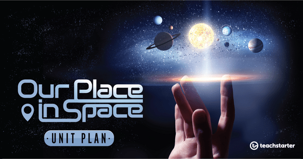 Image of Our Place in Space - Unit Plan