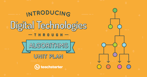 Preview image for Introducing Digital Technologies Through Algorithms Unit Plan - unit plan