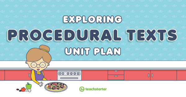Preview image for Exploring Procedural Texts Unit Plan - unit plan