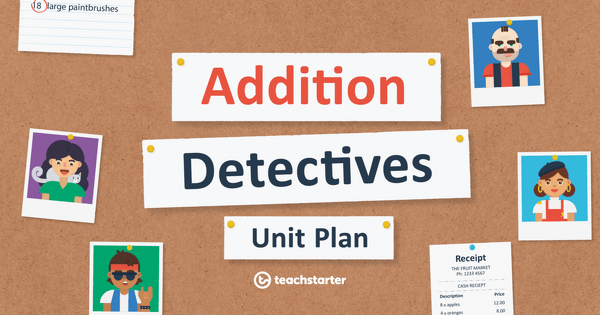 Go to Addition Detectives unit plan
