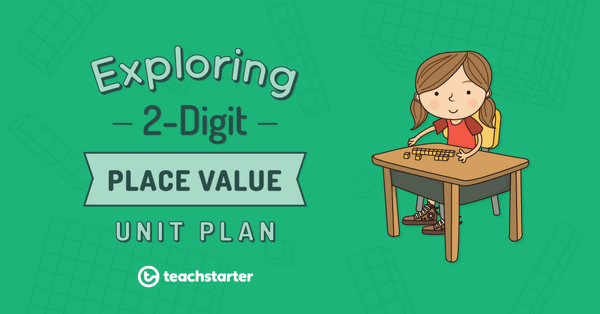 Preview image for Exploring 2-Digit Place Value Unit Plan - unit plan
