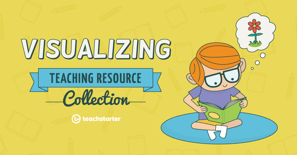 Go to Comprehension Strategy Teaching Resource Pack - Visualizing resource pack