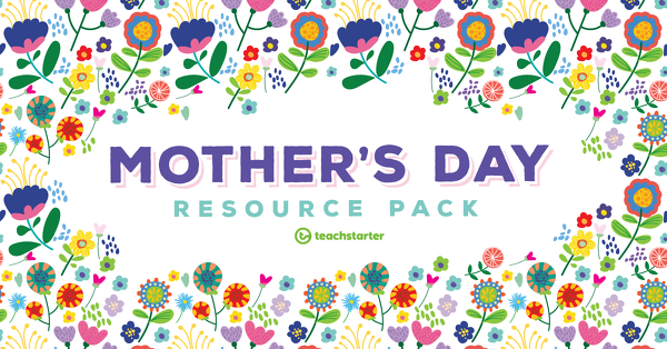 Go to Mother's Day Teaching Resource Pack resource pack