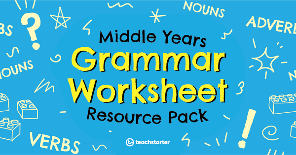Go to Middle Years Grammar Worksheet Teaching Resource Pack resource pack