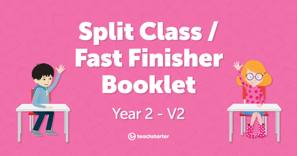 Preview image for Split Class/Fast Finisher Booklet - Year 2 - V2 - resource pack