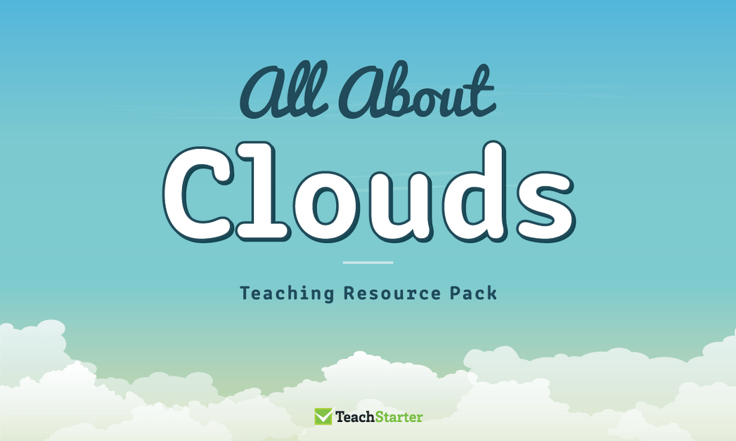 Preview image for All About Clouds Teaching Resource Pack - resource pack