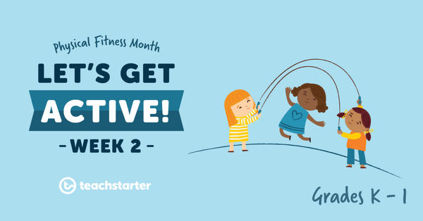 Go to Let's Get Active in Kindergarten and Grade 1 - Week 2 resource pack