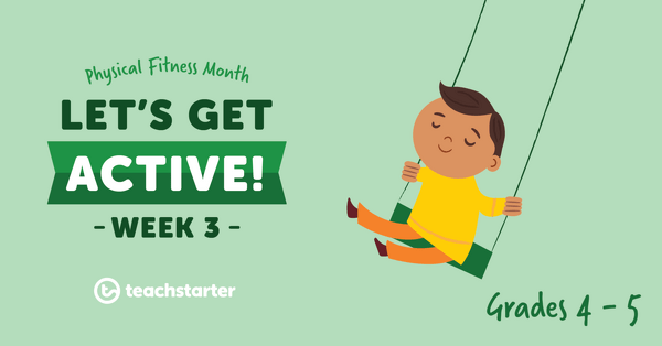 Go to Let's Get Active in Grades 4 and 5 - Week 3 resource pack