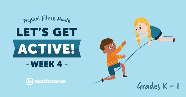 Go to Let's Get Active in Kindergarten and Grade 1 - Week 4 resource pack