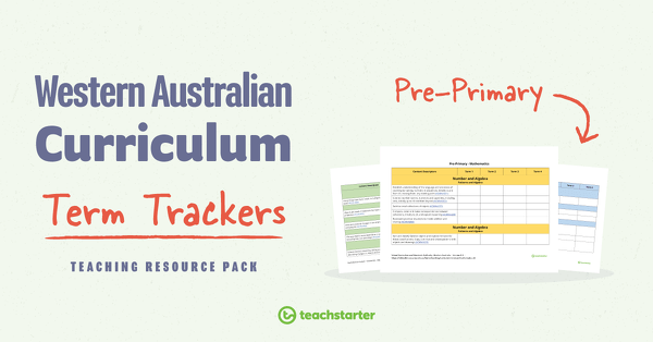 Go to Term Trackers Resource Pack (WA Curriculum) - Pre-primary resource pack