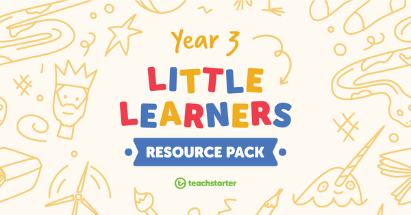 Go to Little Learners Month Resource Pack - Year 3 resource pack