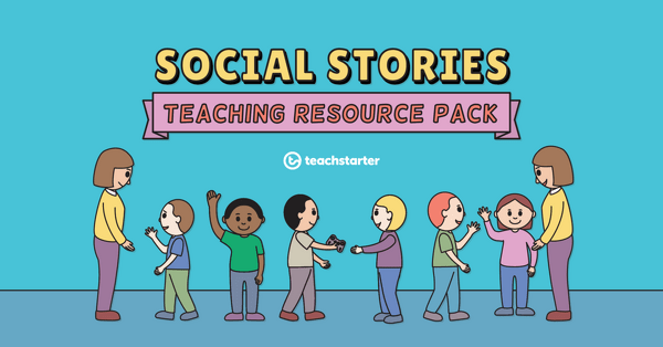 Go to Social Stories Teaching Resource Pack resource pack