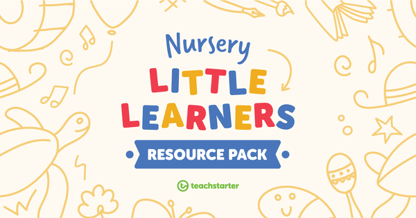 Go to Little Learners Month Resource Pack - Nursery resource pack