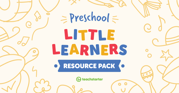 Go to Little Learners Month Resource Pack - Preschool resource pack