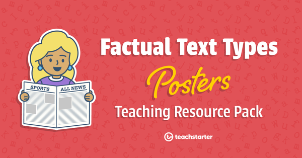 Go to Factual Texts Types Posters Teaching Resource Pack resource pack