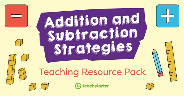 Go to Addition and Subtraction Strategies PowerPoints – Teaching Resource Pack resource pack