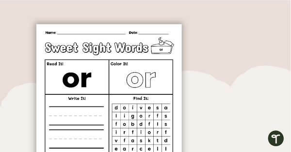 Go to Sweet Sight Words Worksheet - OR teaching resource