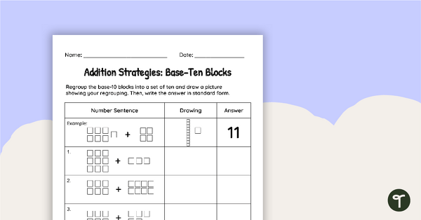 Go to Addition Strategies: Base-Ten Blocks Worksheet teaching resource