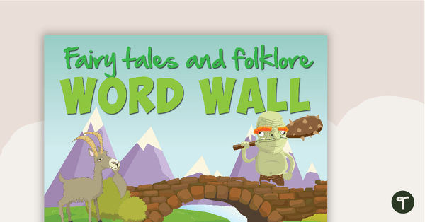 Go to Fairy Tales Word Wall Vocabulary teaching resource