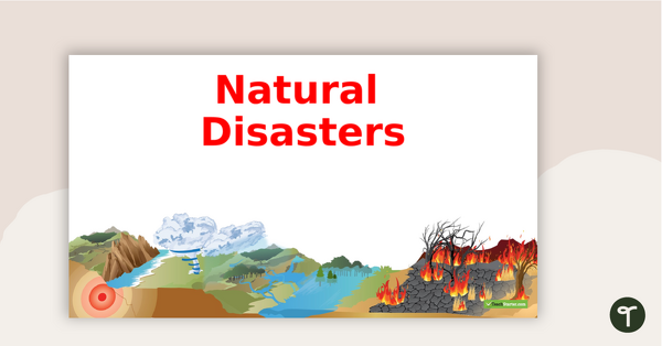 Preview image for Natural Disasters PowerPoint - teaching resource