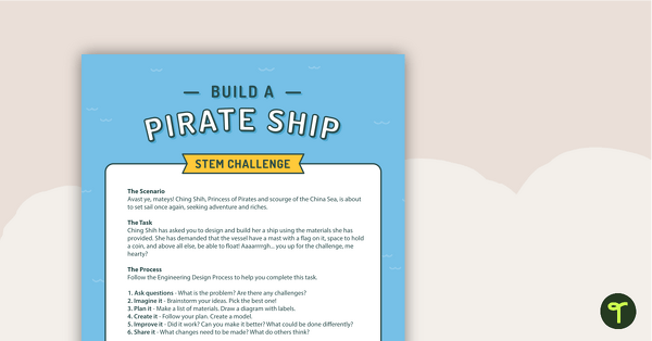 Go to Build a Pirate Ship STEM Challenge - Middle Years teaching resource
