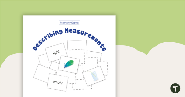 Describing Measurements - Memory Game teaching resource
