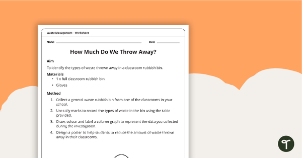 Preview image for Waste Management Investigation - How Much Waste Do We Throw Away? - teaching resource