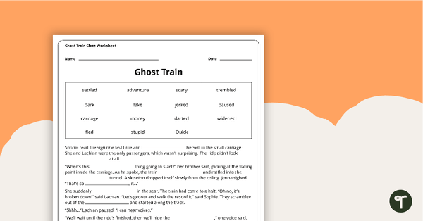 Ghost Train Cloze Worksheet teaching resource