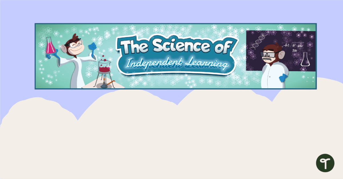 The Science of Independent Learning - Banner teaching resource
