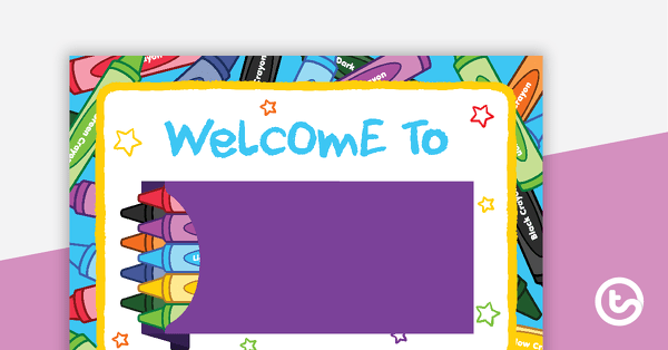 Preview image for Crayons - Welcome Sign and Name Tags - teaching resource