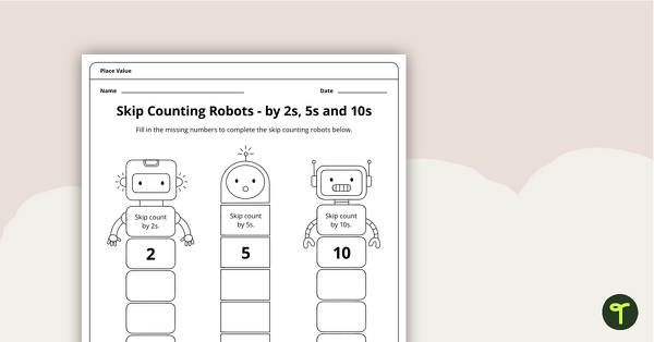 Go to Skip Counting Robot Worksheets - 2s, 5s and 10s teaching resource