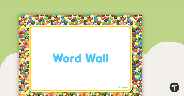 Chocolate Buttons - Word Wall Template teaching resource