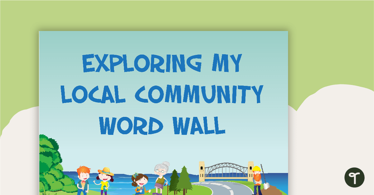 Exploring My Local Community - History Word Wall Vocabulary teaching resource