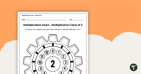 Multiplication Gears Worksheet - Multiplication Facts of 2 teaching resource