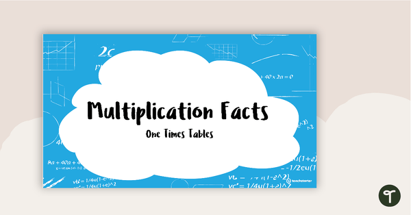 Multiplication Facts PowerPoint - One Times Tables teaching resource