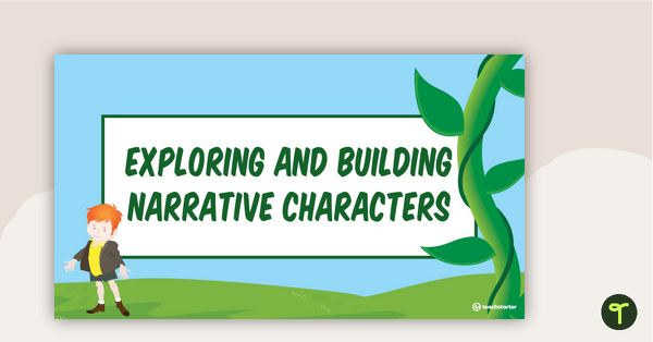 Preview image for Exploring and Building Narrative Characters PowerPoint - teaching resource