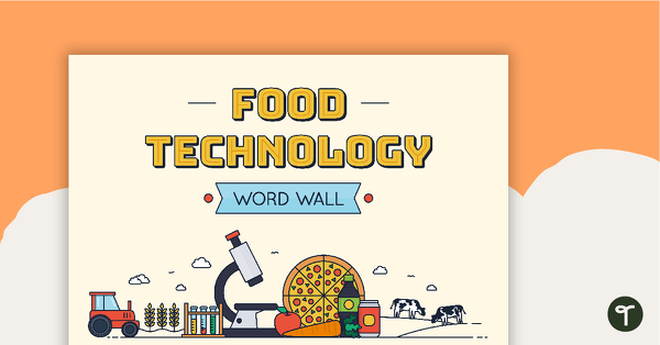 Food Technology Vocabulary Word Wall teaching resource