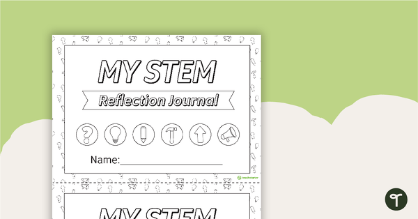 Go to My STEM Reflection Journal Template teaching resource